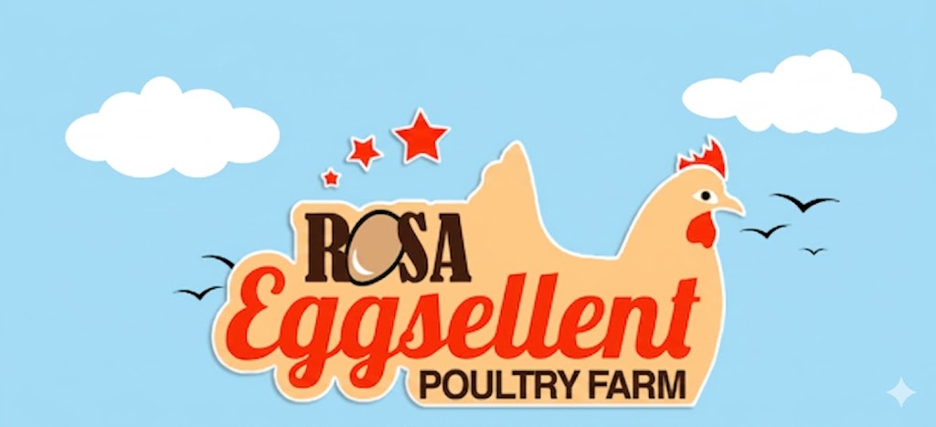 Rosa's Eggsellent Poultry Farm
